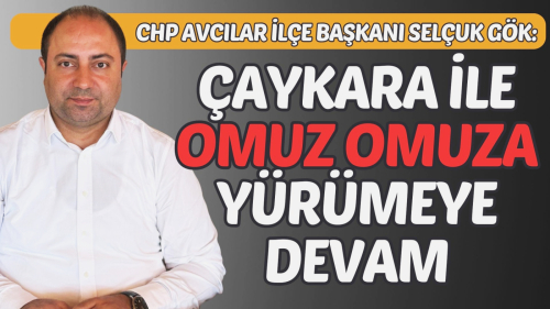 SELÇUK GÖK: BAŞKANIMIZLA MÜCADELEMİZE DEVAM EDECEĞİZ
